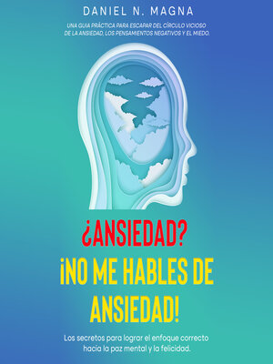 cover image of ¿Ansiedad? ¡No me hables de Ansiedad!